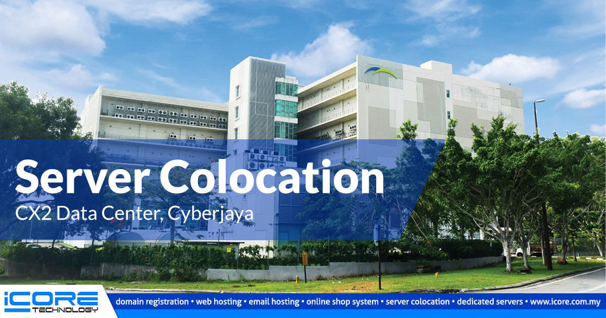 Server Colocation - CX2 Cyberjaya